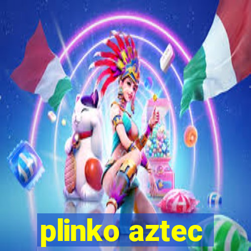 plinko aztec